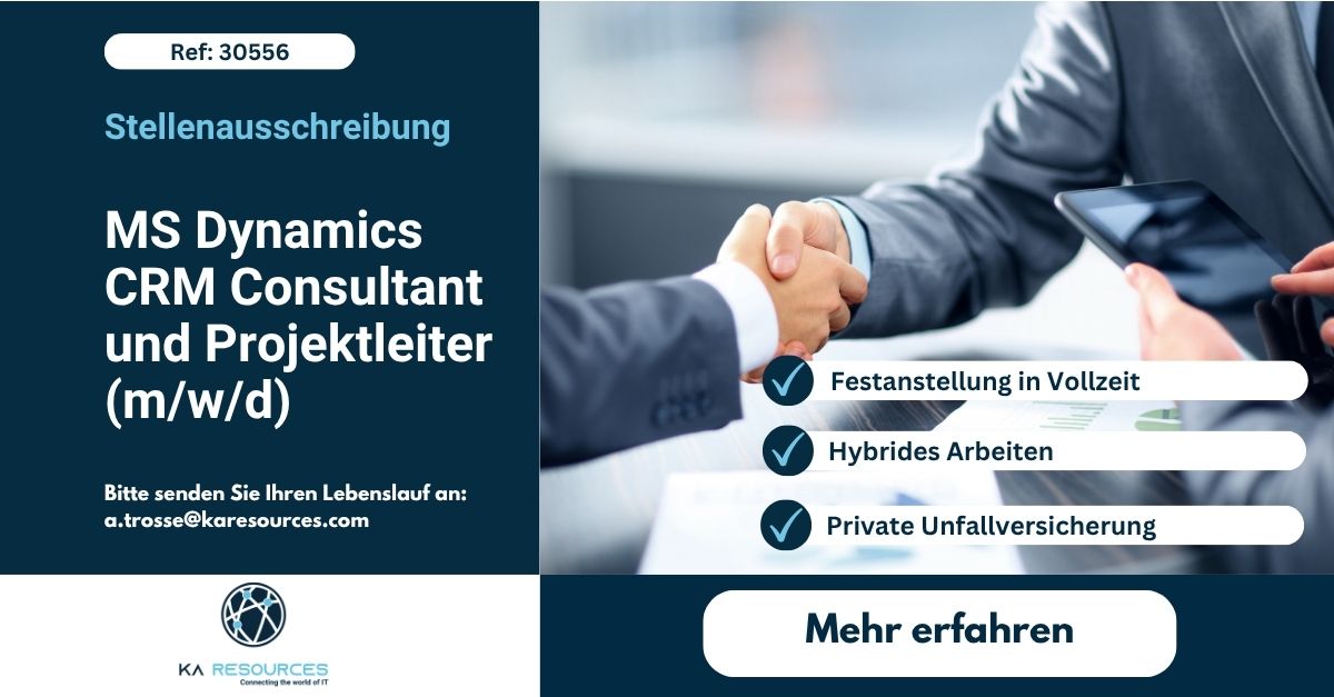 MS Dynamics CRM Consultant und Projektleiter (w/m/d) KA Resources
